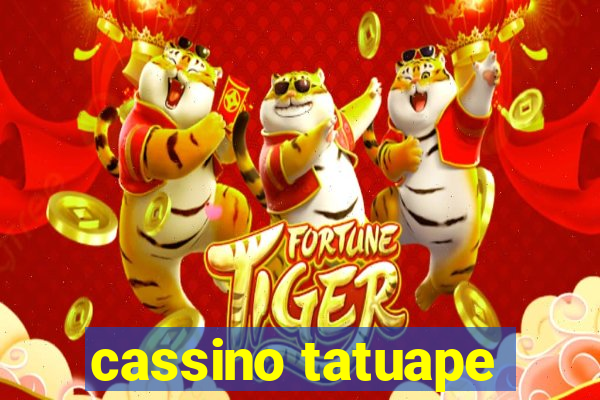 cassino tatuape