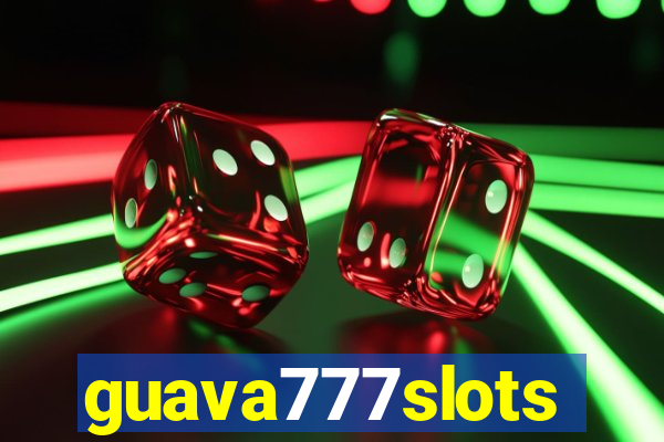 guava777slots