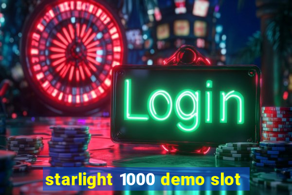 starlight 1000 demo slot