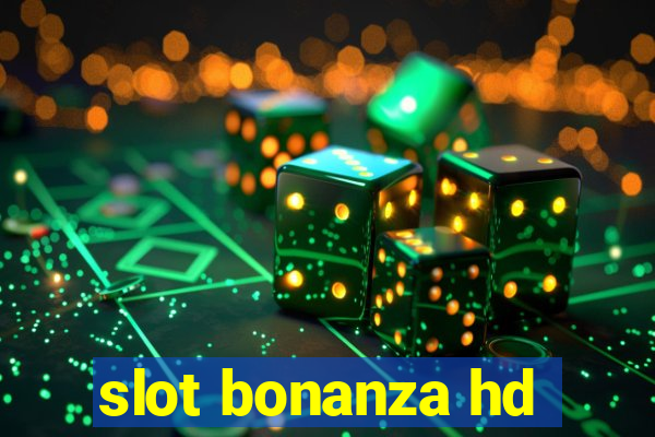 slot bonanza hd