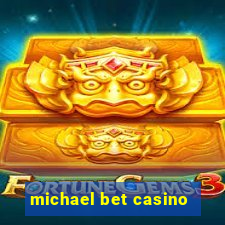 michael bet casino