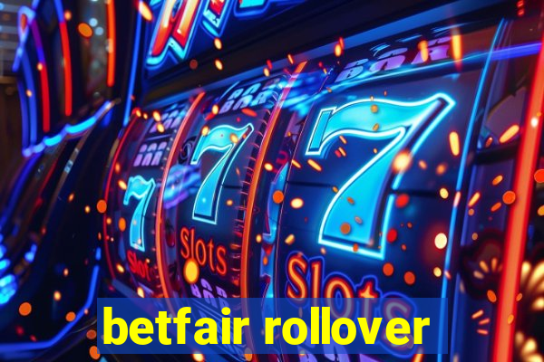 betfair rollover