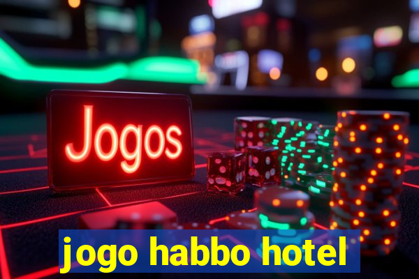 jogo habbo hotel