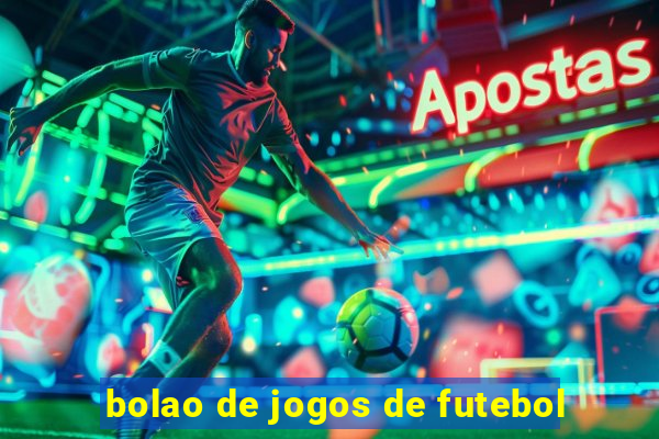 bolao de jogos de futebol