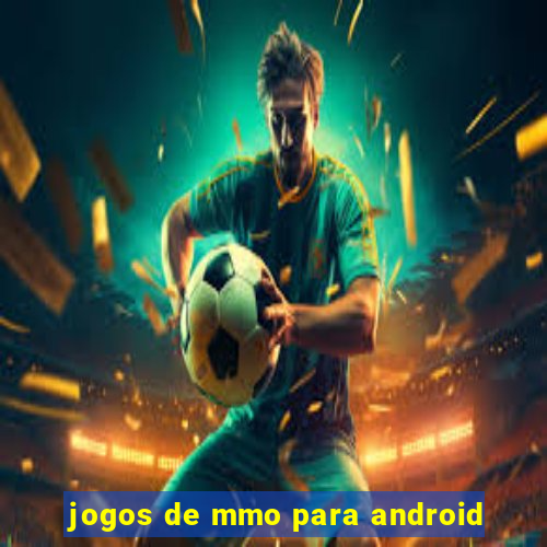 jogos de mmo para android