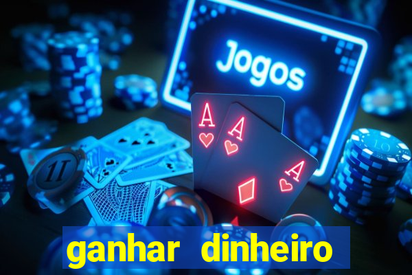 ganhar dinheiro jogando sem depositar