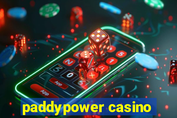 paddypower casino