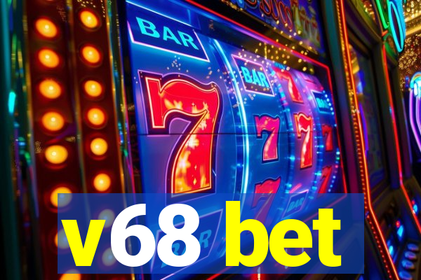 v68 bet