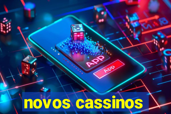 novos cassinos