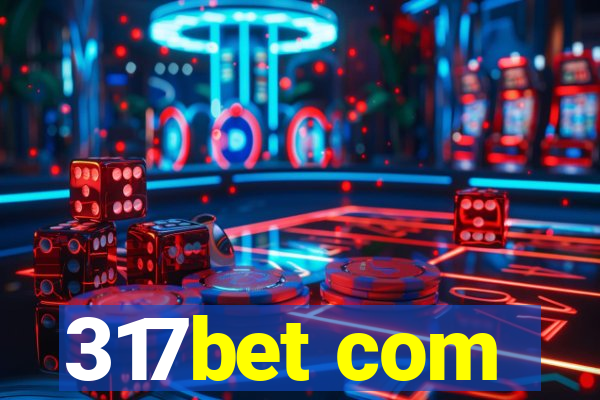 317bet com