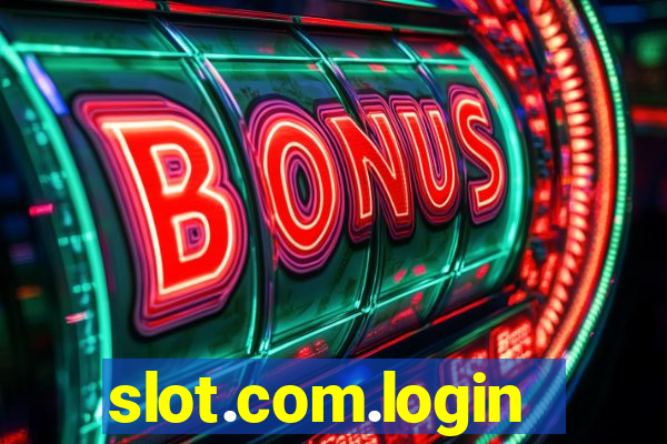 slot.com.login