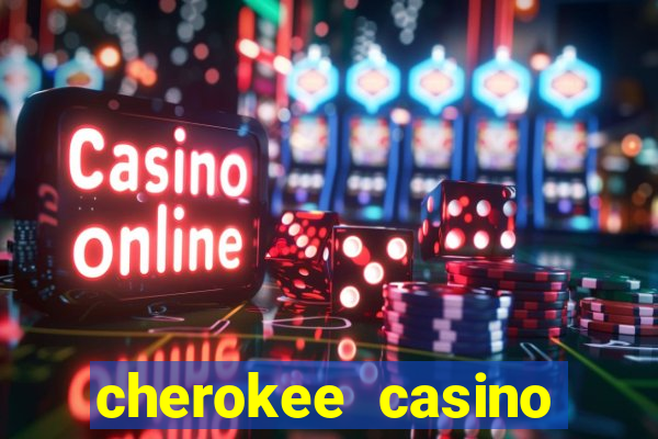 cherokee casino north carolina