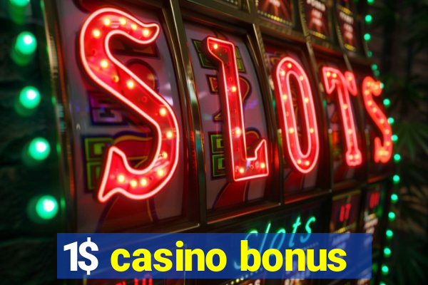 1$ casino bonus