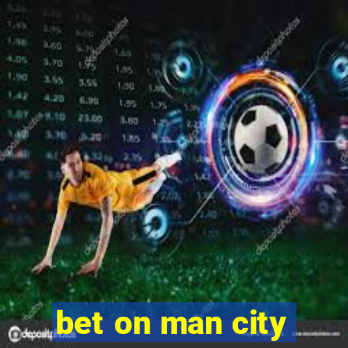 bet on man city