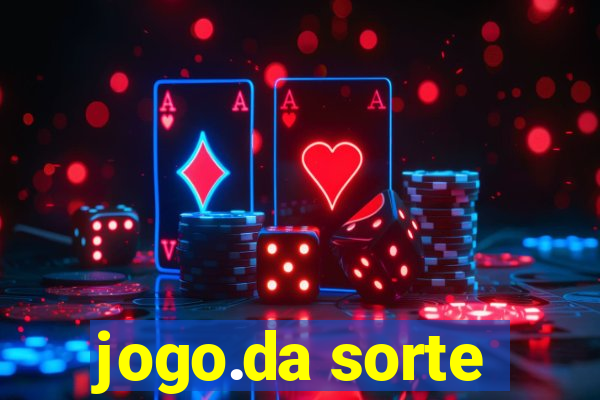 jogo.da sorte