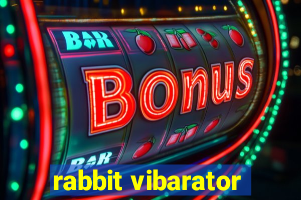 rabbit vibarator