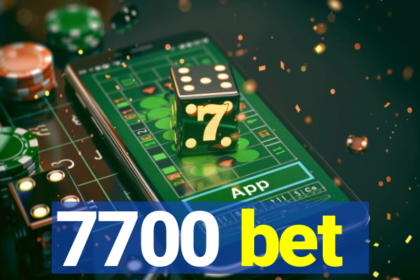 7700 bet