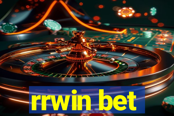 rrwin bet