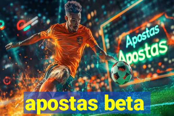 apostas beta