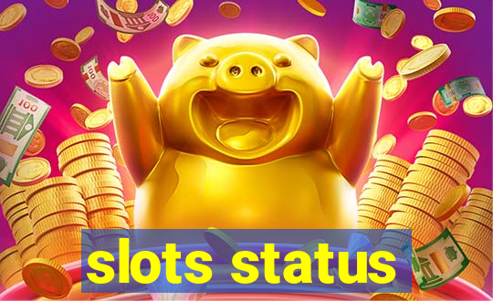 slots status