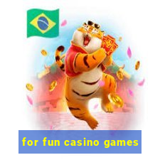 for fun casino games