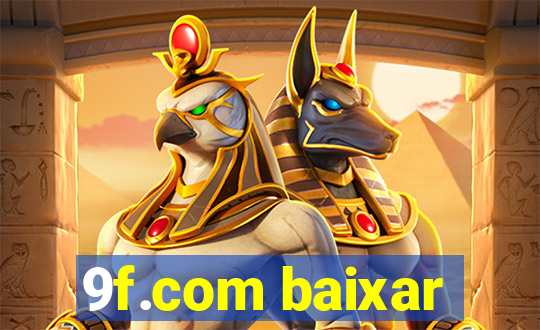 9f.com baixar