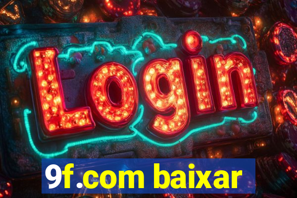 9f.com baixar