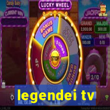 legendei tv