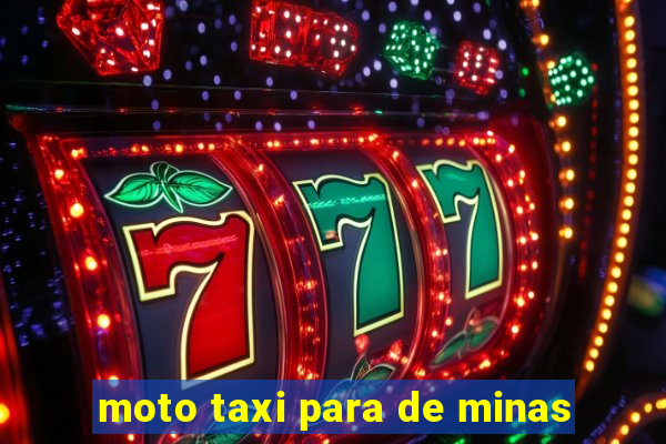 moto taxi para de minas