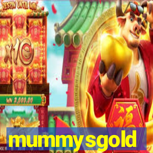 mummysgold