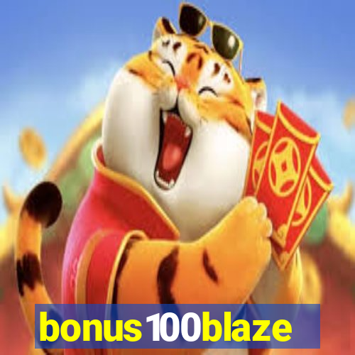 bonus100blaze