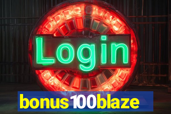 bonus100blaze