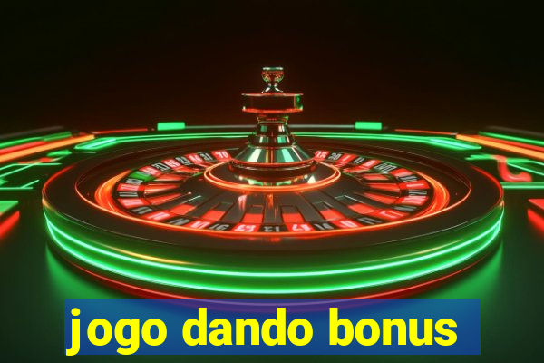 jogo dando bonus