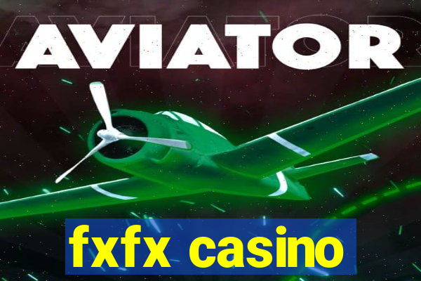 fxfx casino