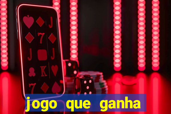 jogo que ganha dinheiro sem precisar depositar