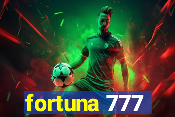 fortuna 777