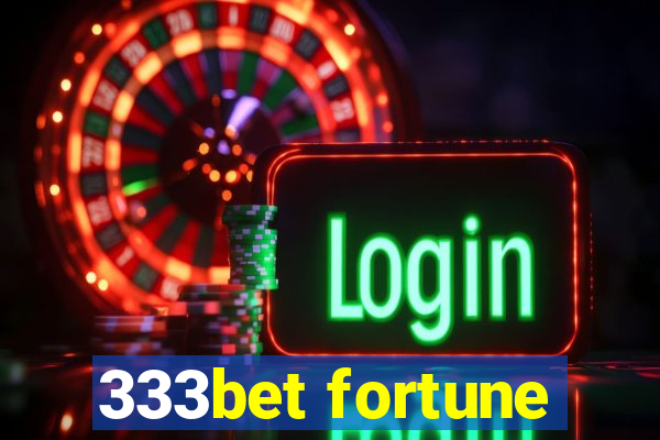 333bet fortune