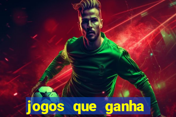 jogos que ganha dinheiro ao se cadastrar