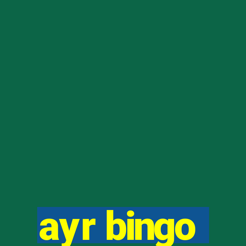 ayr bingo