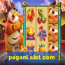 pagani slot com