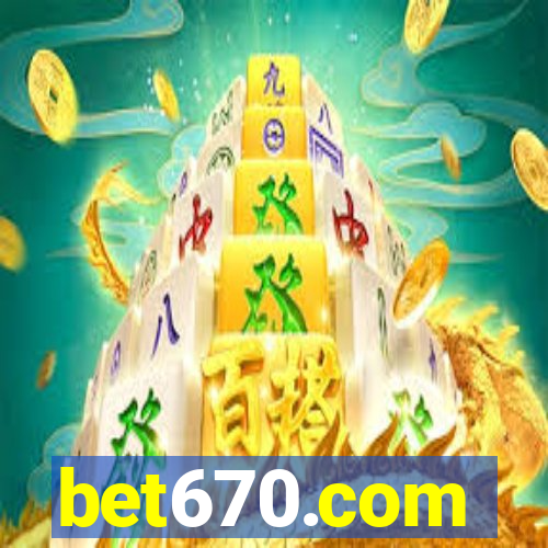 bet670.com