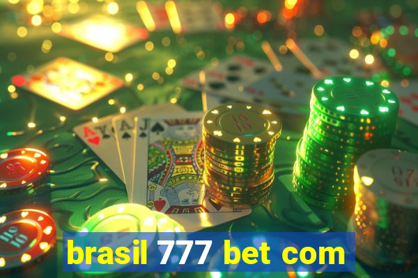 brasil 777 bet com