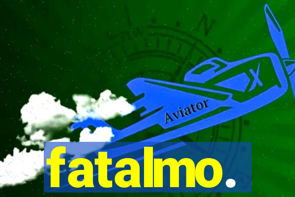 fatalmo.