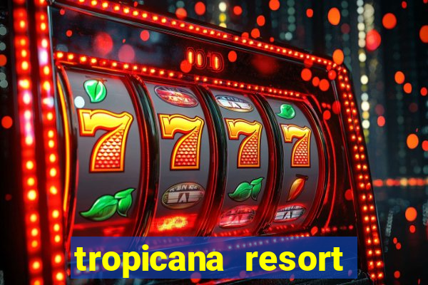 tropicana resort and casino las vegas