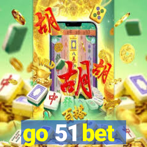 go 51 bet