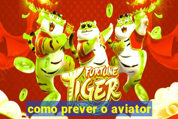 como prever o aviator