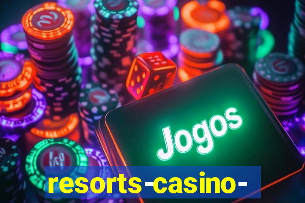 resorts-casino-hotel