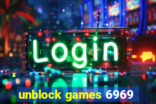 unblock games 6969