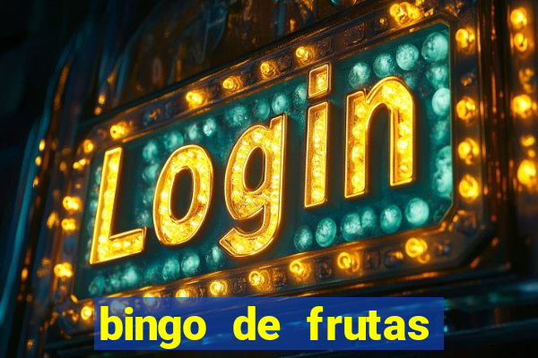 bingo de frutas para imprimir pdf