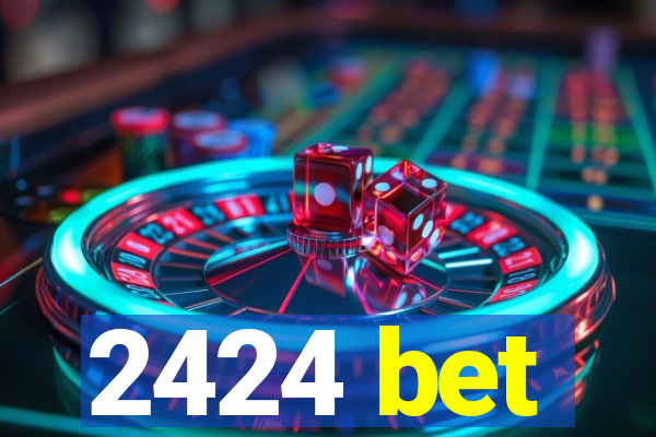 2424 bet